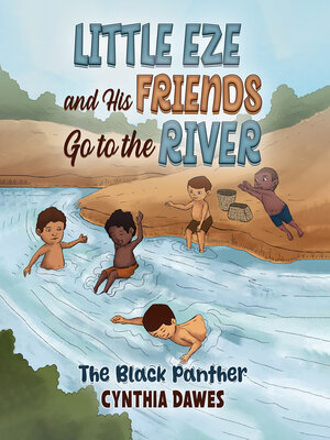 cover image of Little Eze and His Friends Go to the River